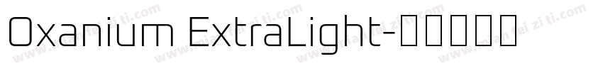 Oxanium ExtraLight字体转换